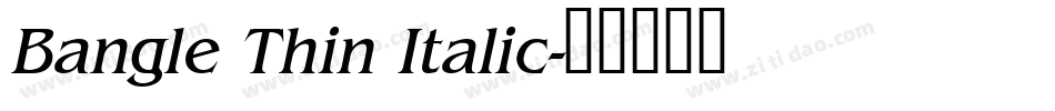 Bangle Thin Italic字体转换